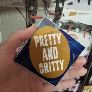 Pretty and Gritty STICKER